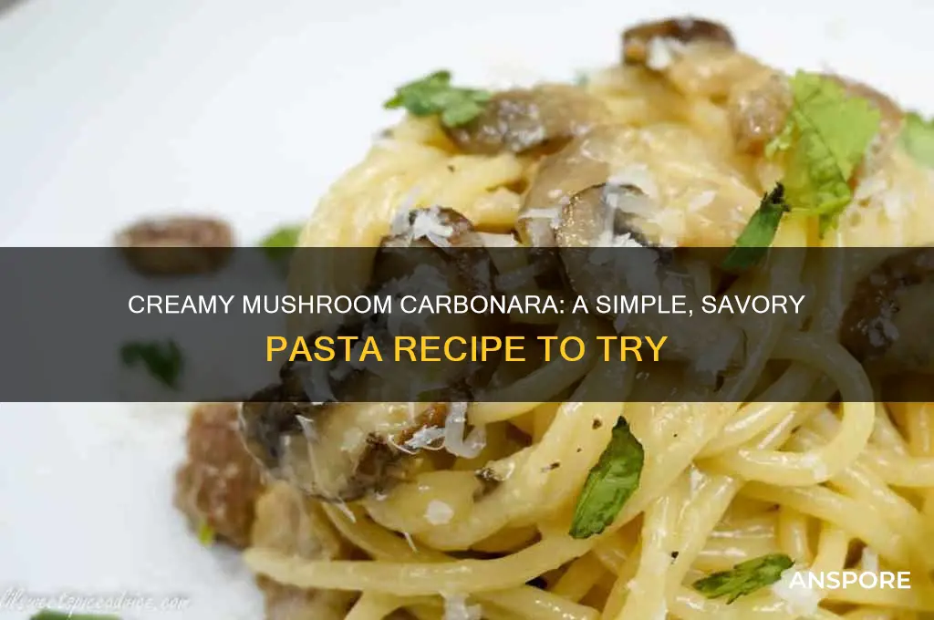 how to make mushroom carbonara pasta
