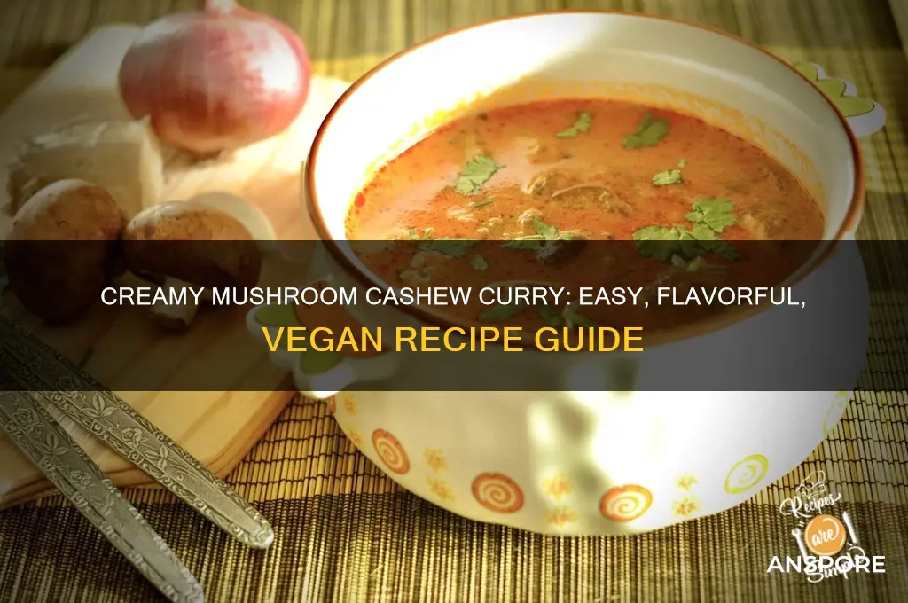 how to make mushroom cashew curry