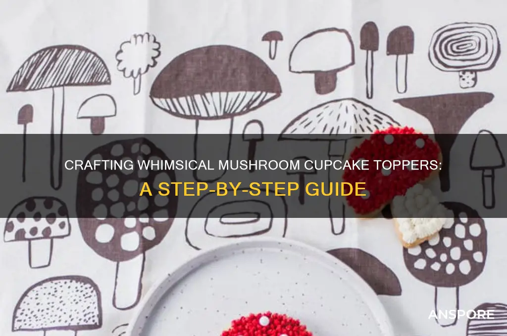 how to make mushroom cupcake toppers