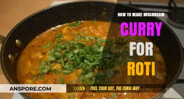 Spicy Mushroom Curry Recipe: Perfect Pairing for Homemade Roti