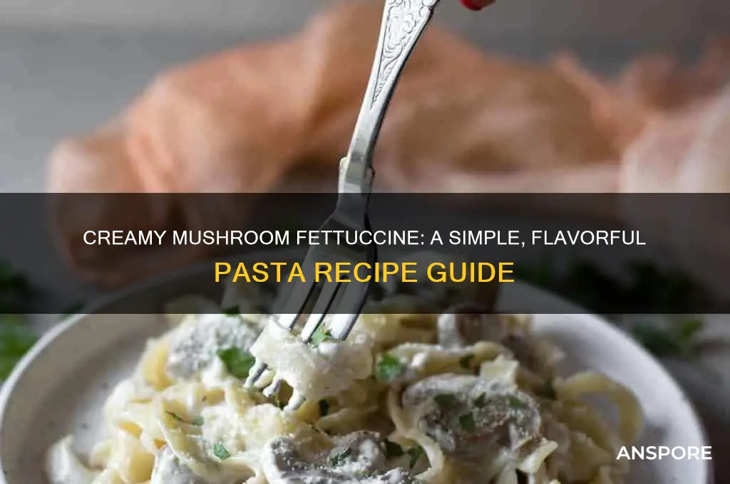 how to make mushroom fettuccine