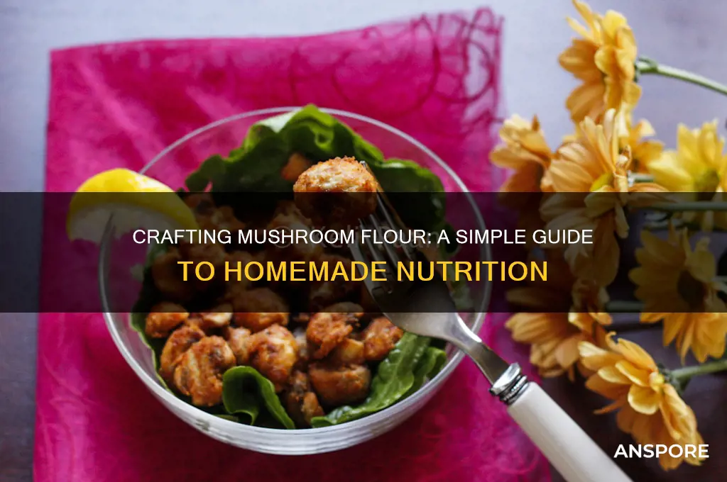 how to make mushroom flour