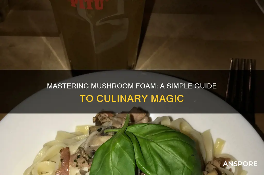 how to make mushroom foam