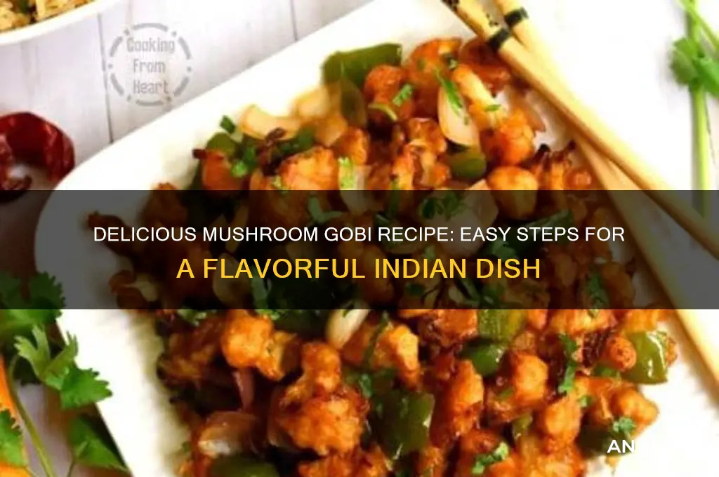 how to make mushroom gobi