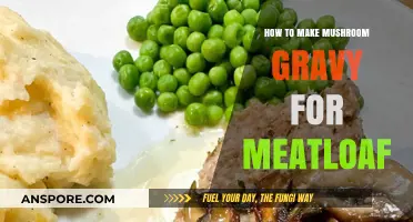 Rich Mushroom Gravy Recipe: Elevate Your Meatloaf with Savory Flavor