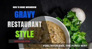 Mastering Creamy Mushroom Gravy: Restaurant-Style Recipe for Home Cooks