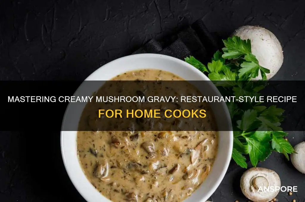 how to make mushroom gravy restaurant style