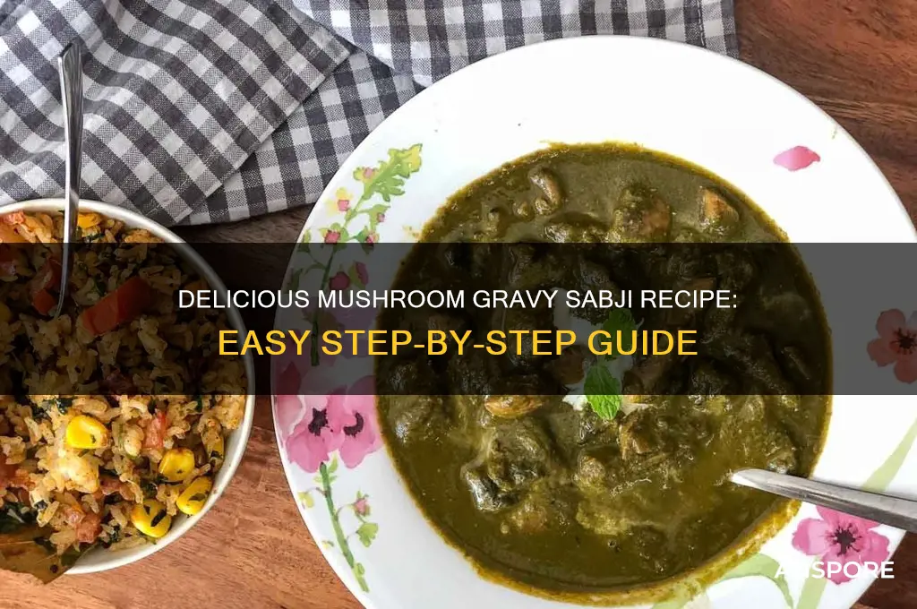 how to make mushroom gravy sabji