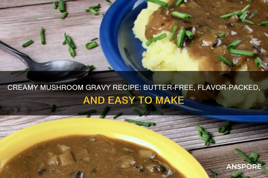 how to make mushroom gravy without butter