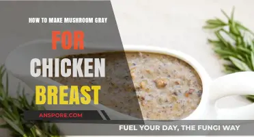 Perfect Mushroom Gray Sauce for Juicy Chicken Breast: Easy Recipe Guide