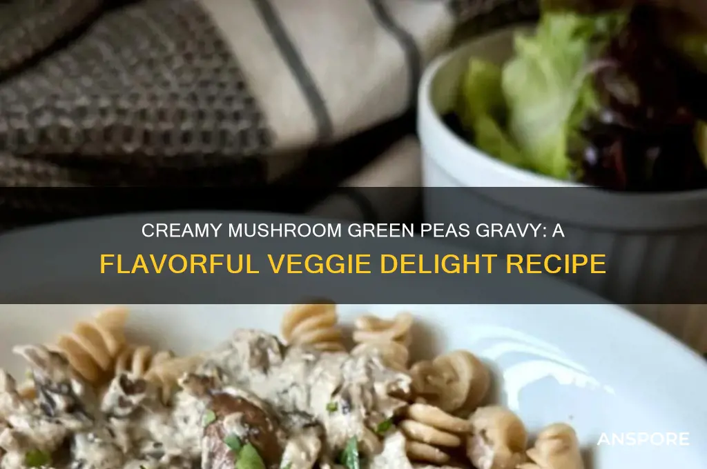 how to make mushroom green peas gravy
