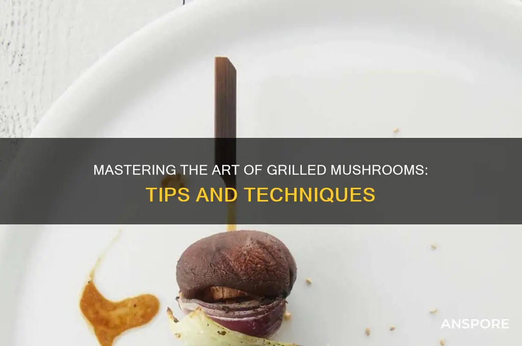 how to make mushroom grill