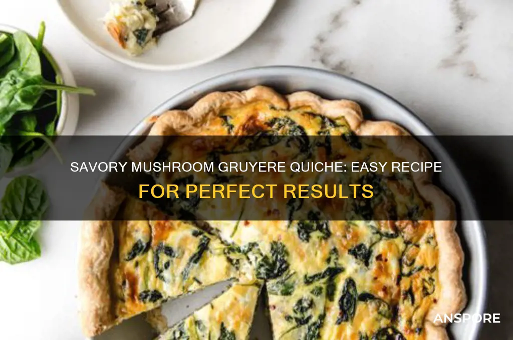 how to make mushroom gruyere quiche