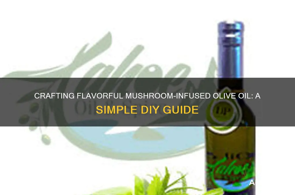 how to make mushroom infused olive oil
