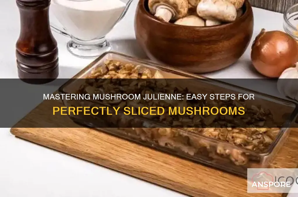how to make mushroom julienne