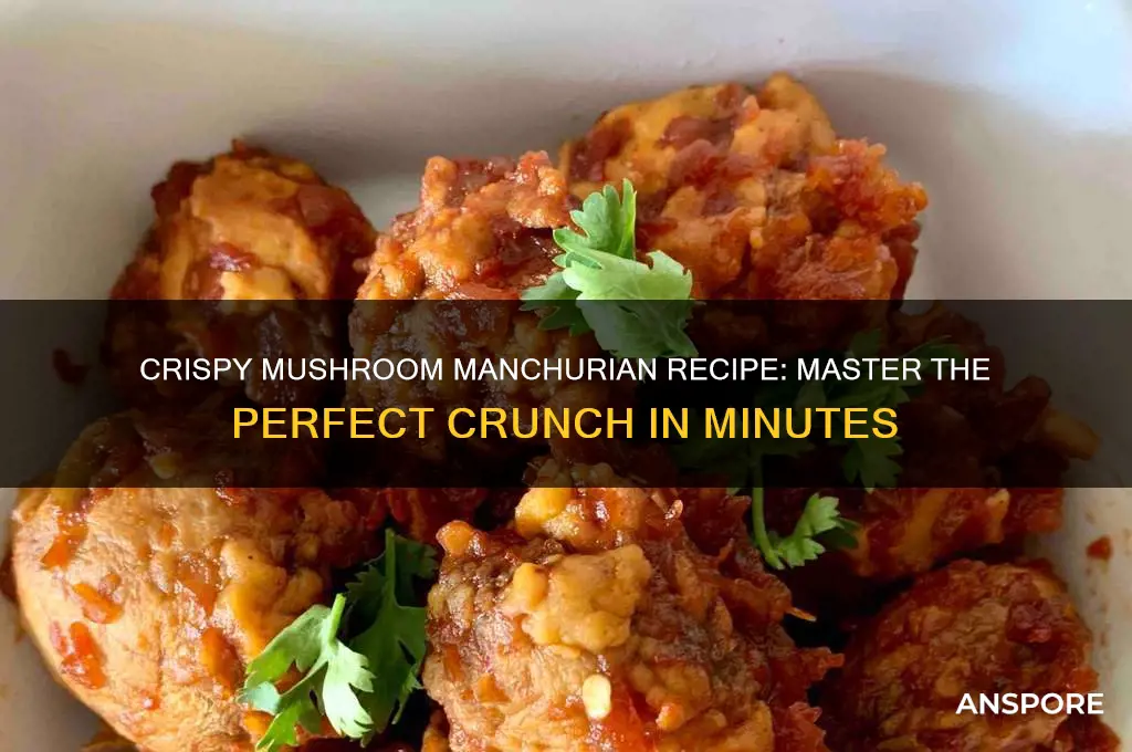 how to make mushroom manchurian crispy