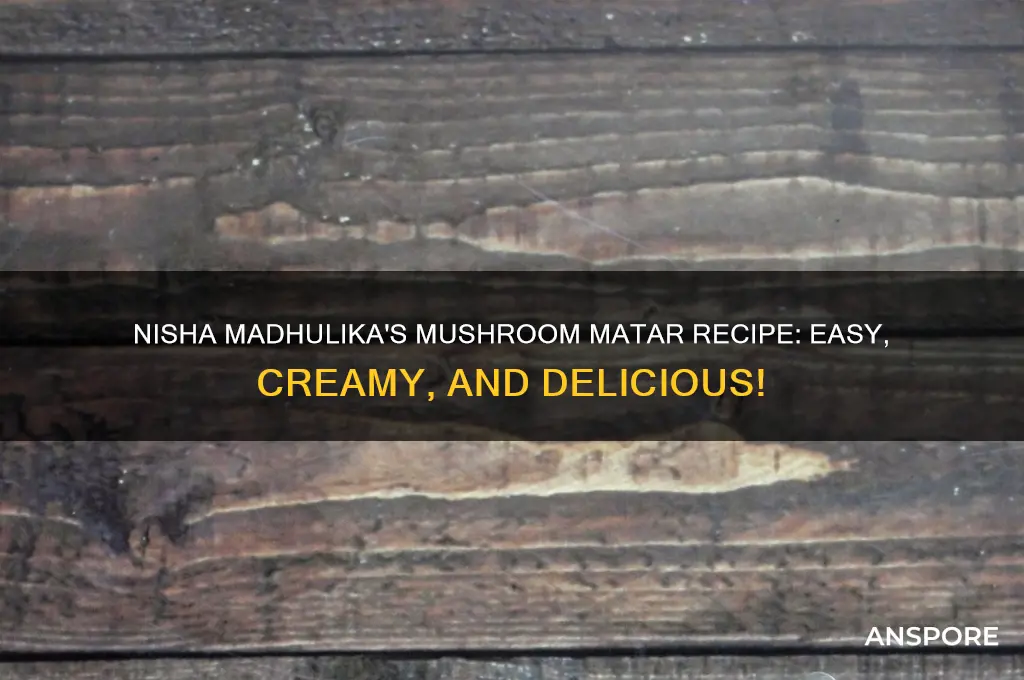 how to make mushroom matar by nisha madhulika