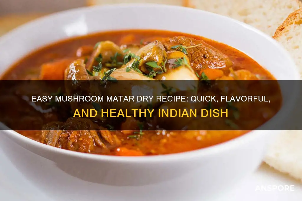 how to make mushroom matar dry