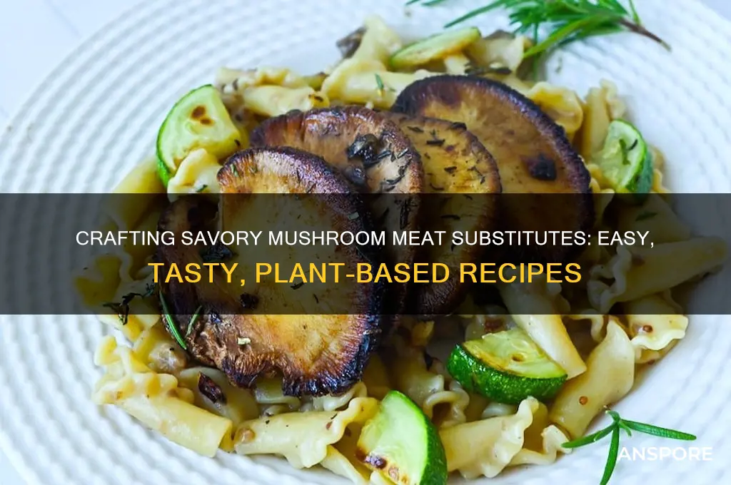 how to make mushroom meat substitute