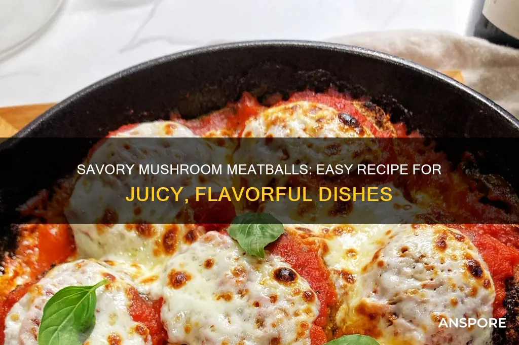 how to make mushroom meatballs