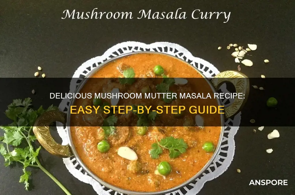 how to make mushroom mutter masala