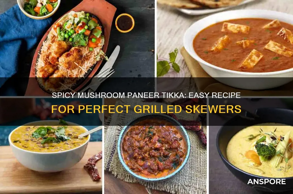 how to make mushroom paneer tikka