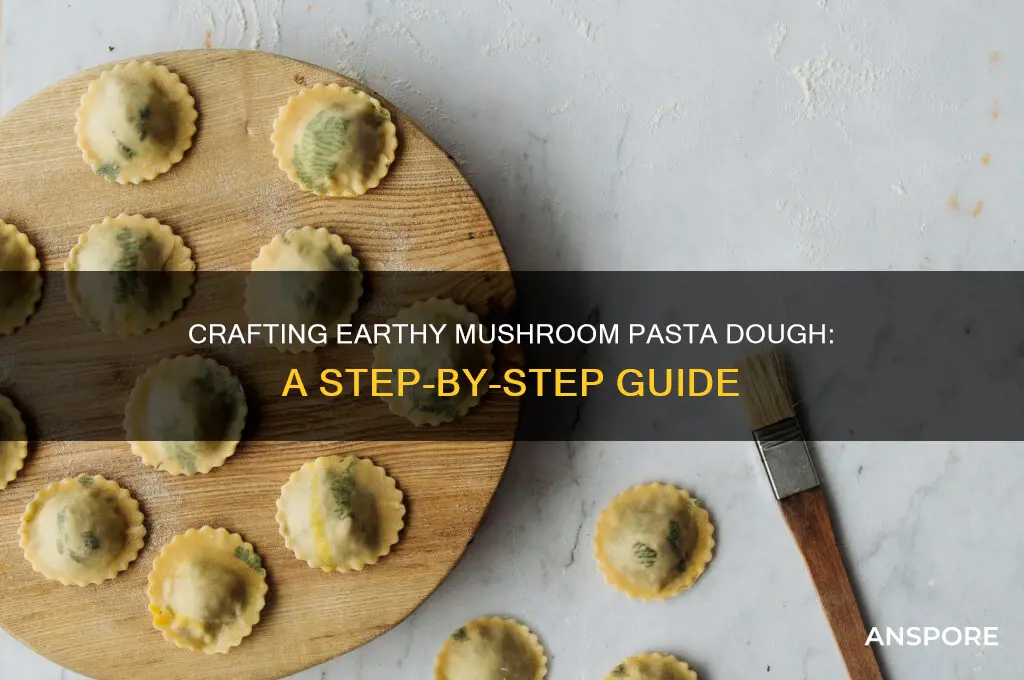 how to make mushroom pasta dough