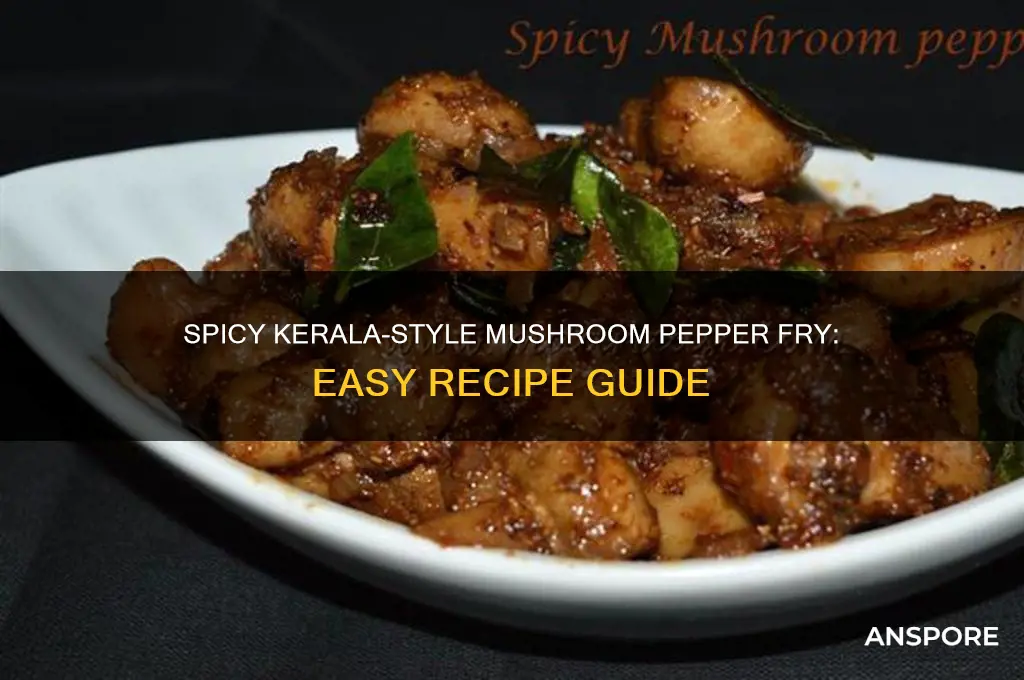 how to make mushroom pepper fry kerala style