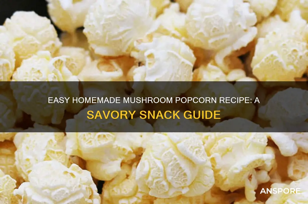 how to make mushroom popcorn at home