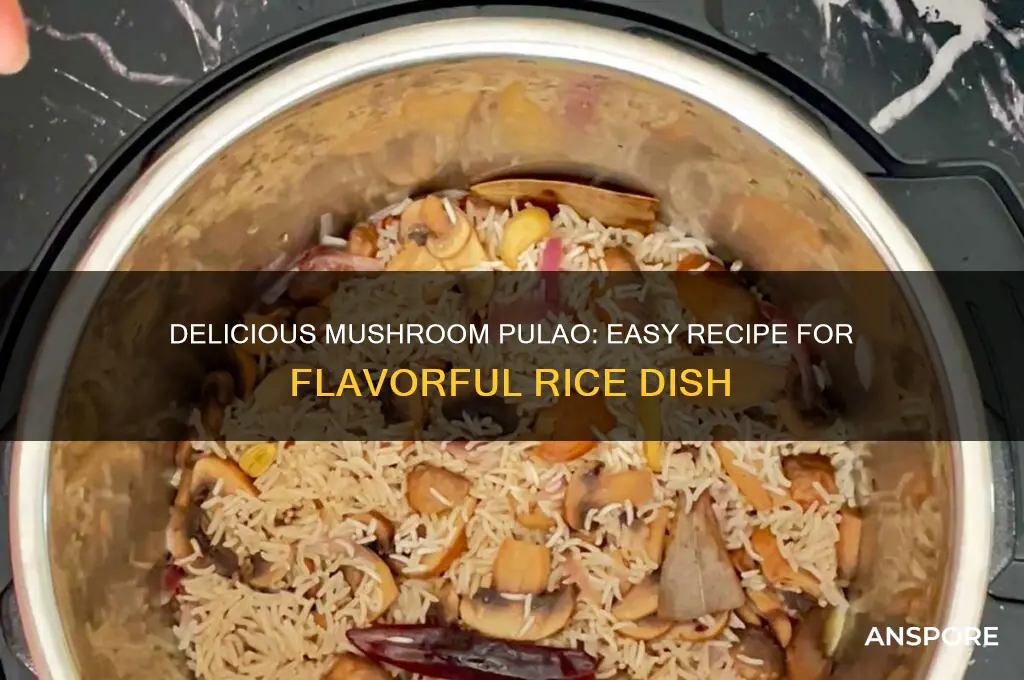 how to make mushroom pulao