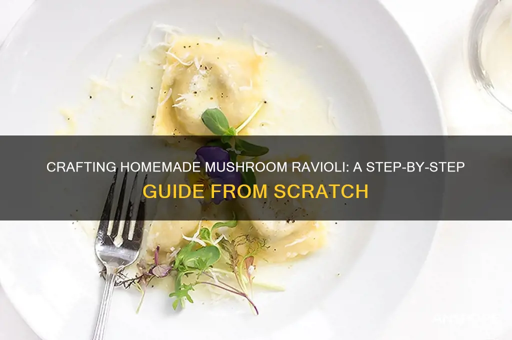 how to make mushroom ravioli from scratch