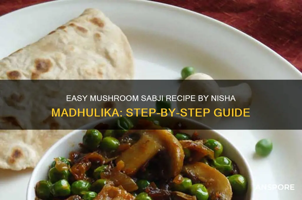 how to make mushroom sabji nisha madhulika
