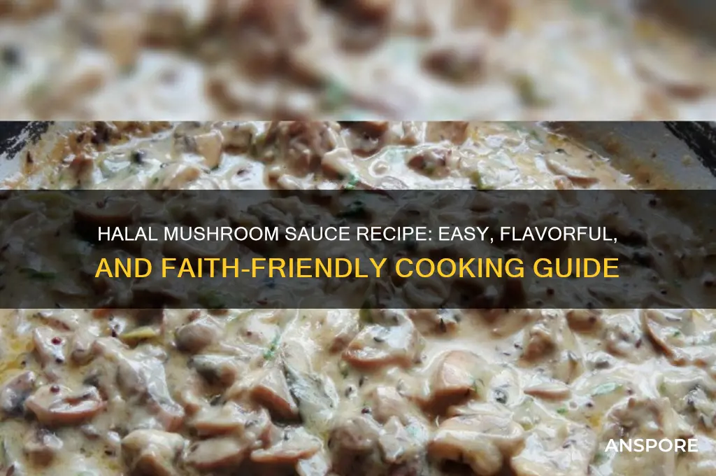 how to make mushroom sauce halal