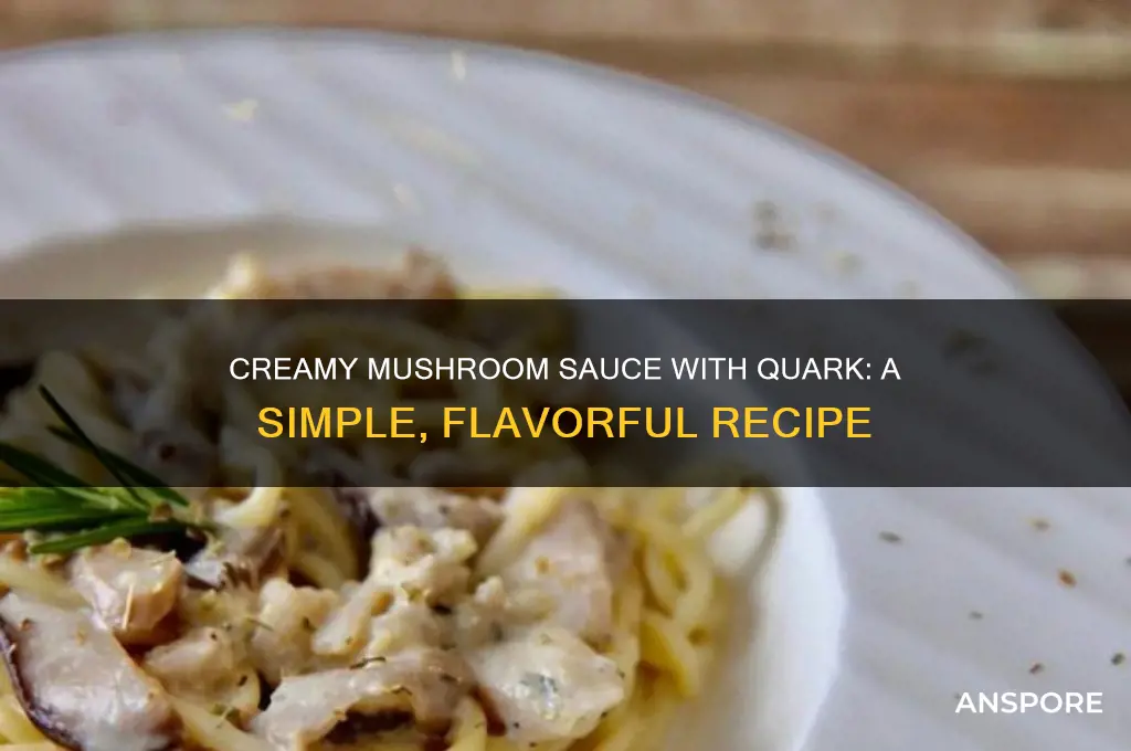 how to make mushroom sauce with quark