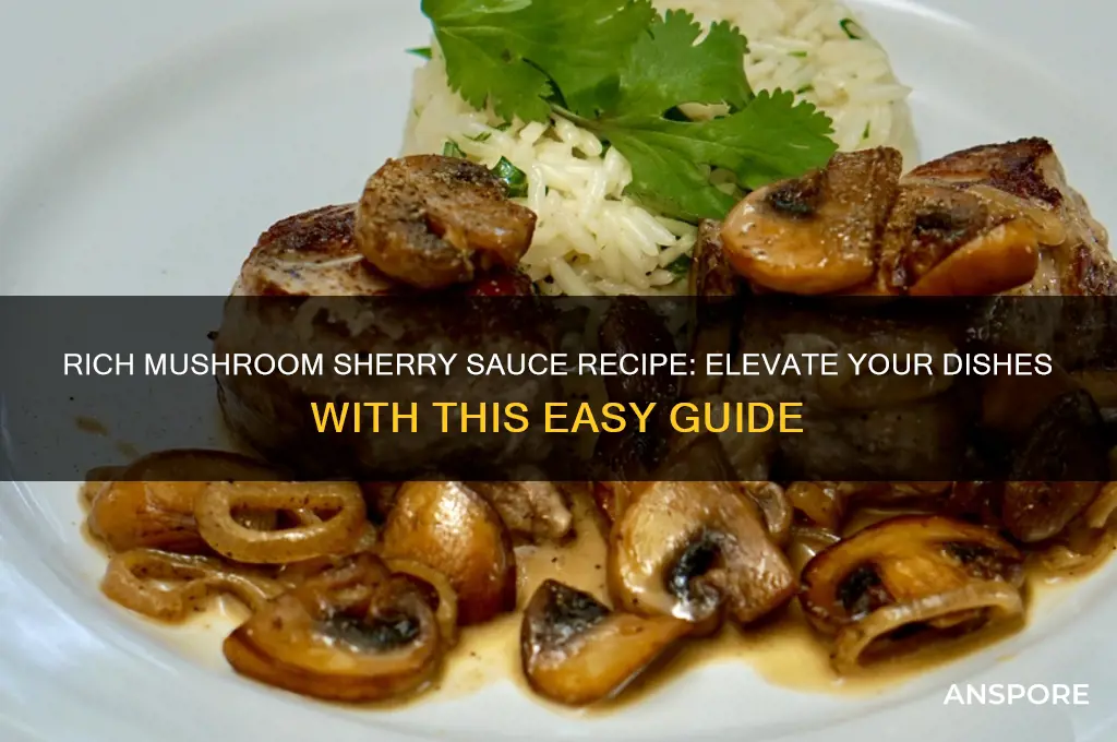 how to make mushroom sherry sauce