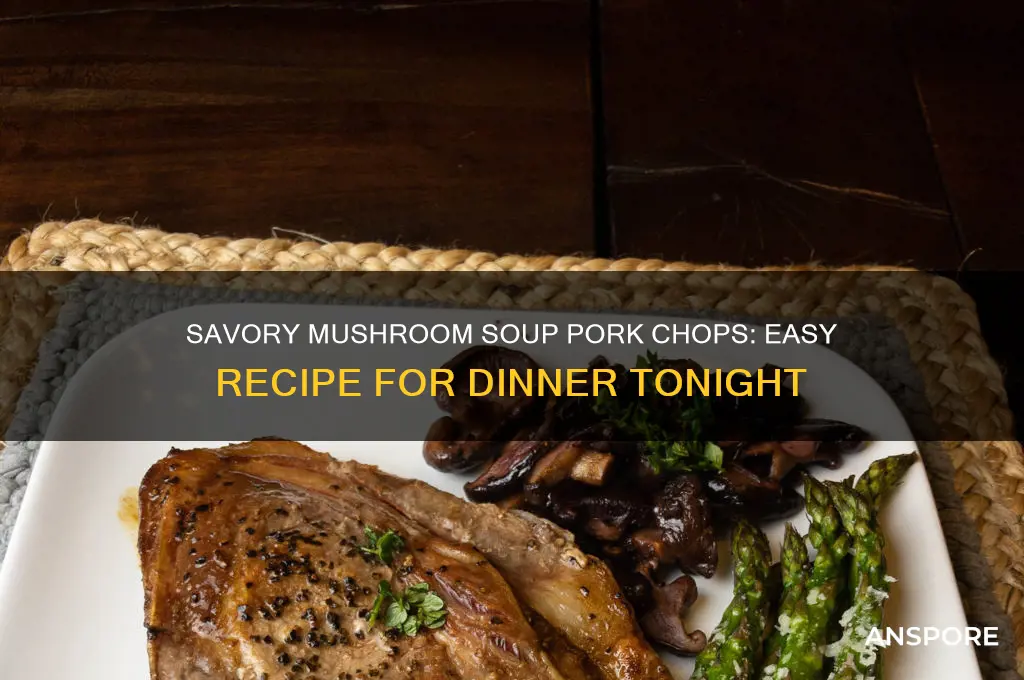 how to make mushroom soup pork chops