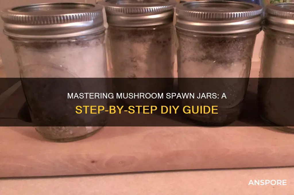 how to make mushroom spawn jars