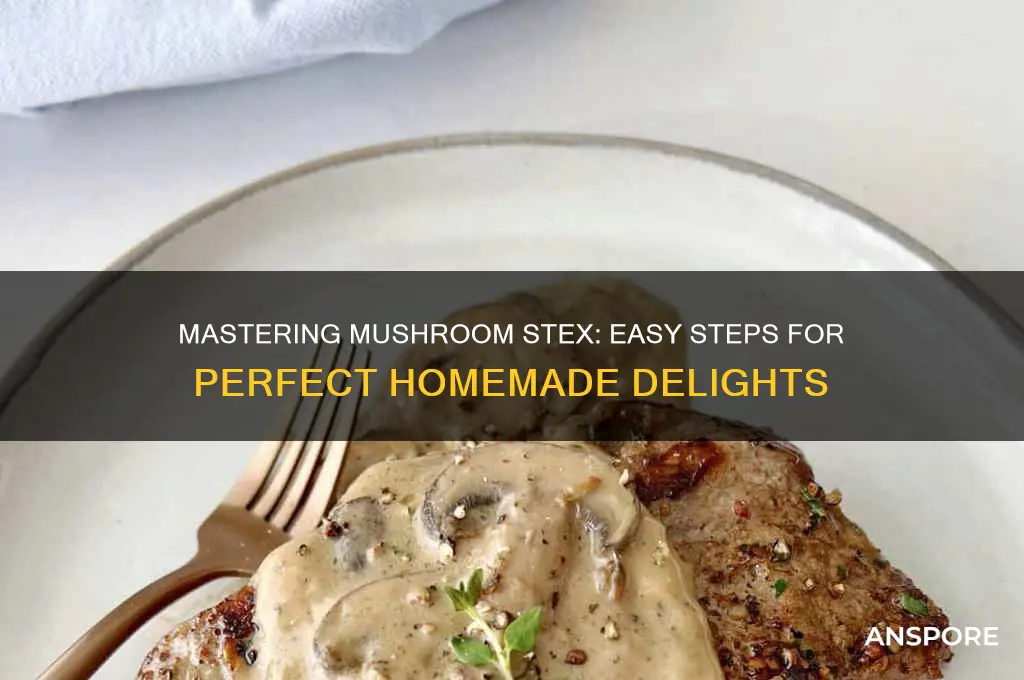 how to make mushroom stex