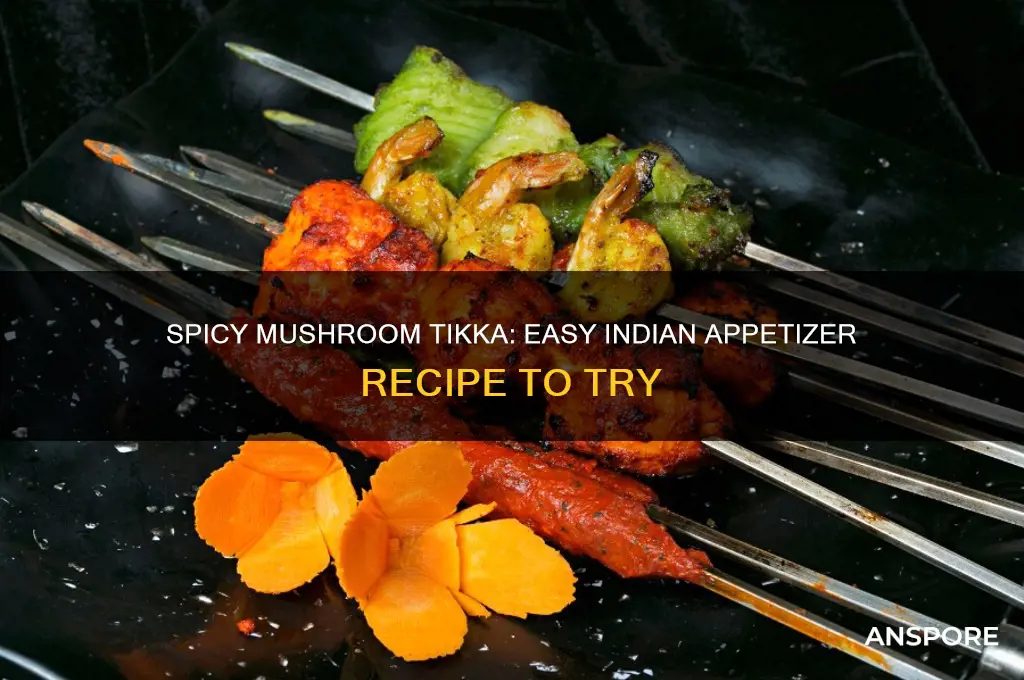 how to make mushroom tikka