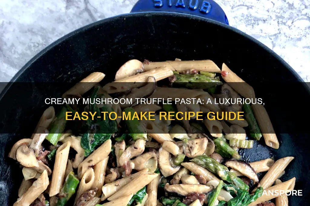 how to make mushroom truffle pasta