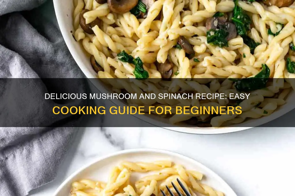 how to make mushrooms and spinach
