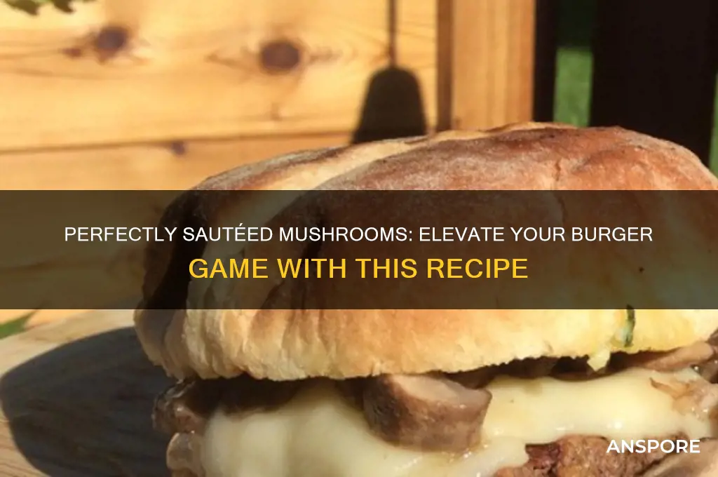 how to make mushrooms for burgers