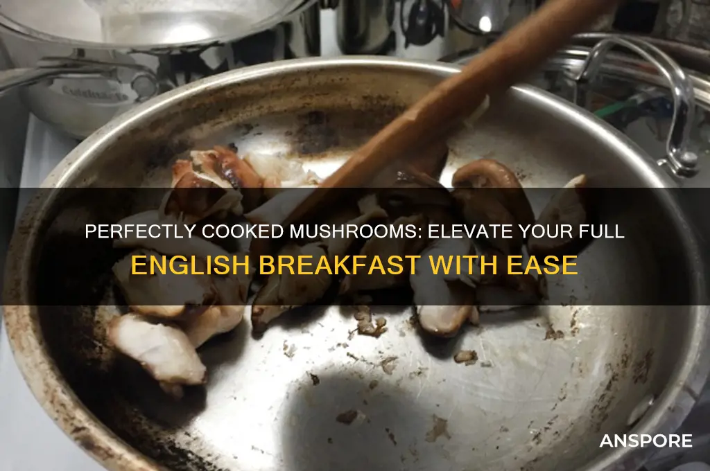 how to make mushrooms for full english