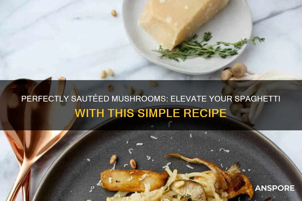 how to make mushrooms for spagehhti