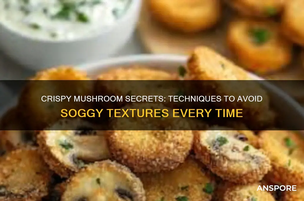 how to make mushrooms not soggy