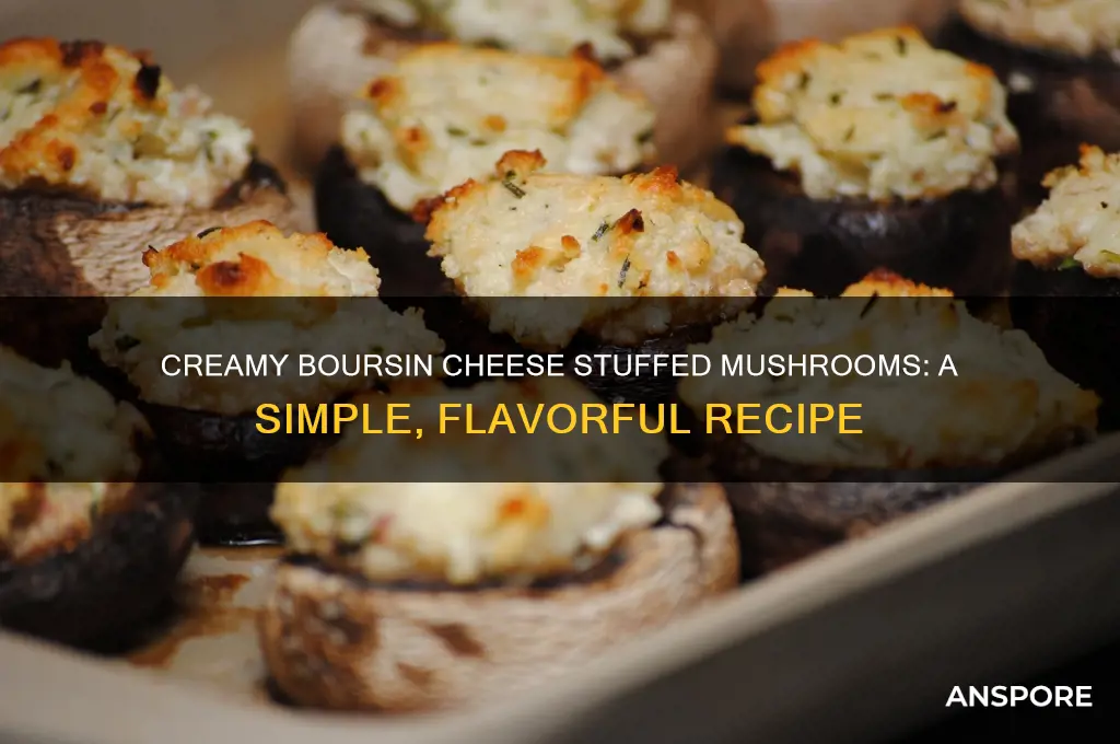 how to make mushrooms with boursin cheese