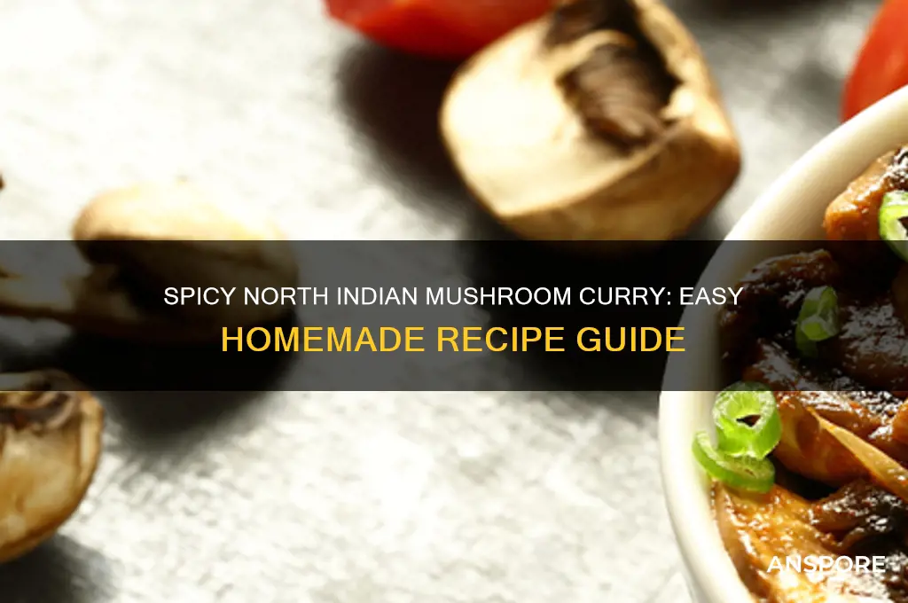 how to make north indian mushroom curry