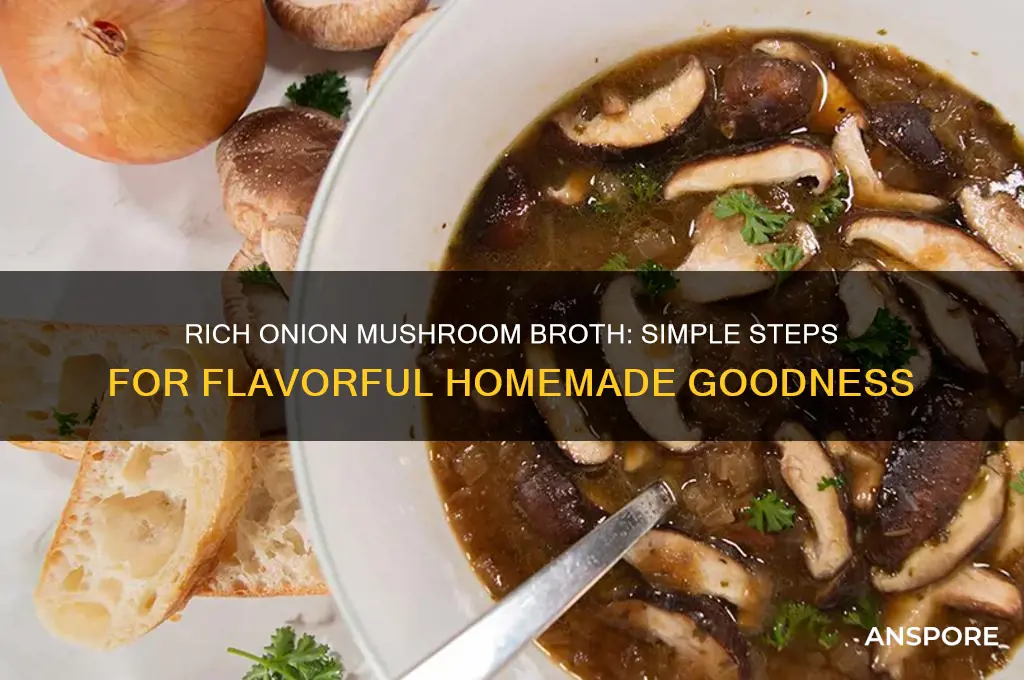how to make onion mushroom broth