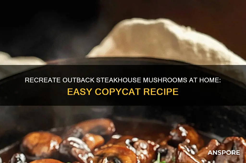 how to make outback steakhouse mushrooms