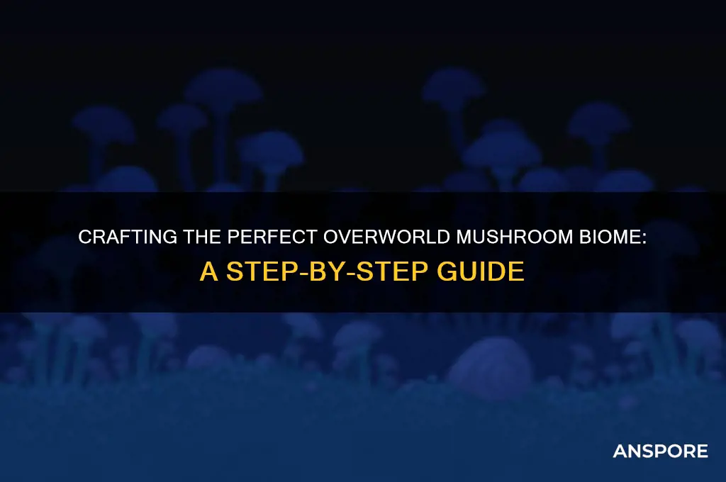how to make overworld mushroom biome